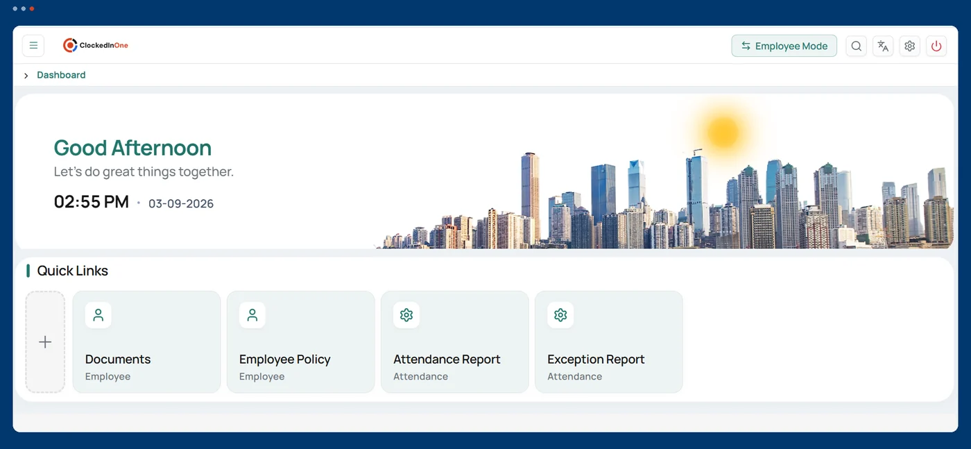 ClockedInOne admin dashboard showing the daily greeting, live clock and quick links to documents, employee policy, attendance and exception reports